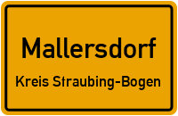 Ortsschild Mallersdorf.Kreis Straubing-Bogen
